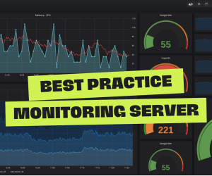 Panduan Lengkap : Best Practice dalam Server Monitoring