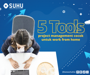 5 Tools Project Management Cocok untuk Work From Home