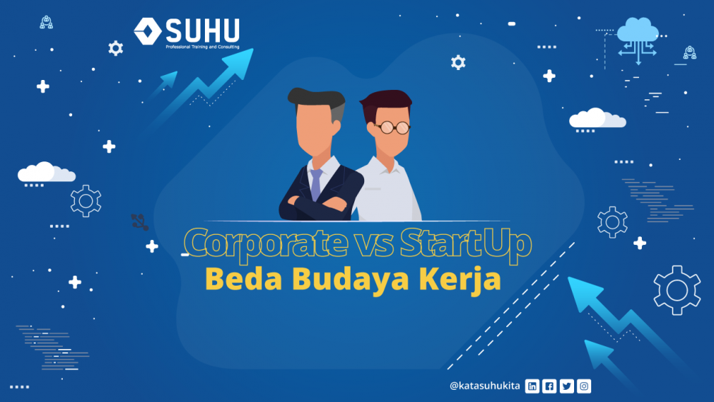 Beda Budaya Kerja Corporate vs Start Up